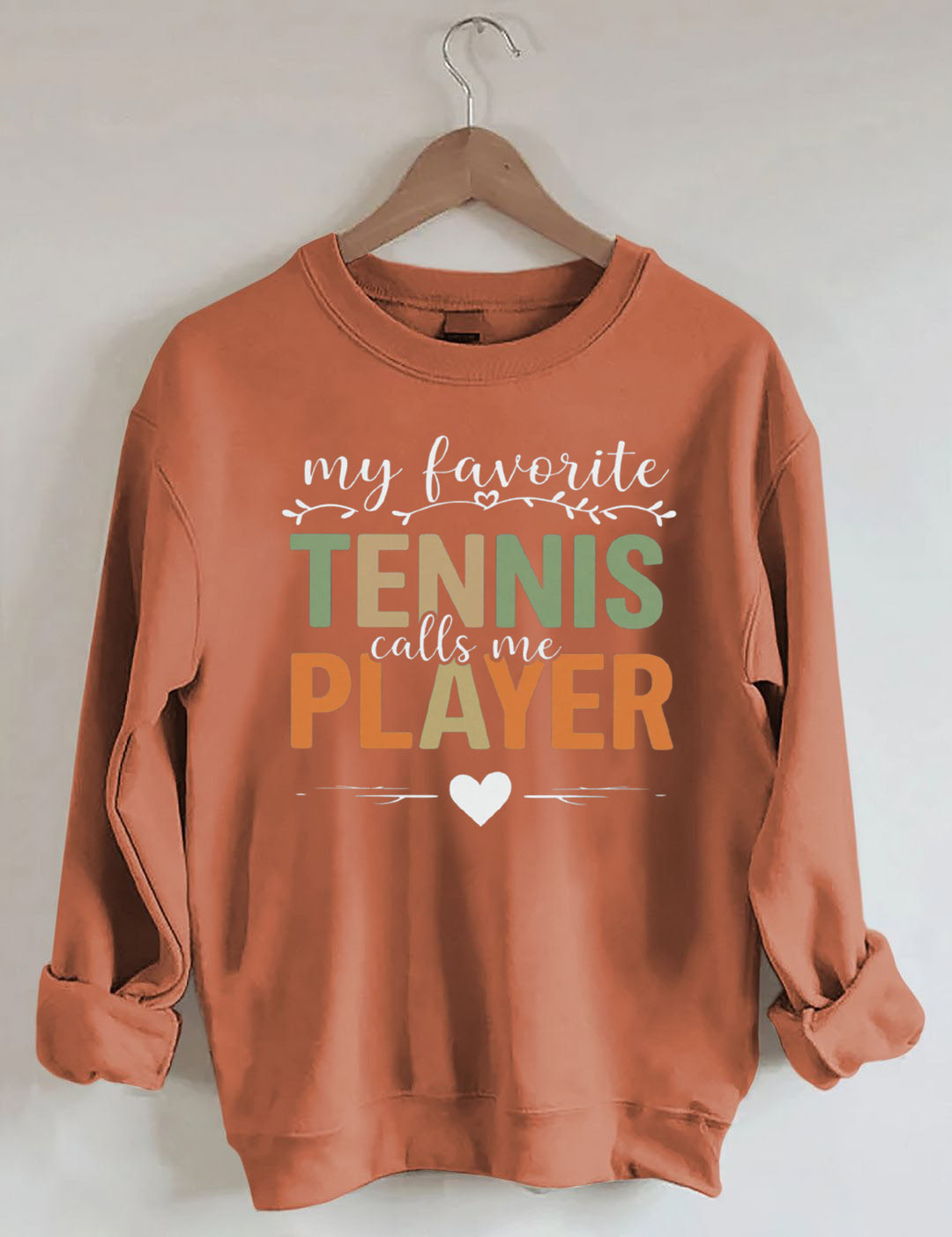 My Favorite Tennis Player Sweatshirt