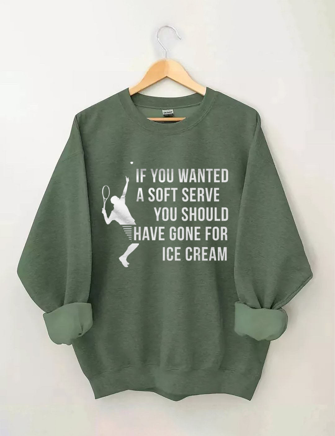 If You Wanted A Soft Serve You Should Have Gone For Ice Cream£¬Funny Tennis Sweatshirt