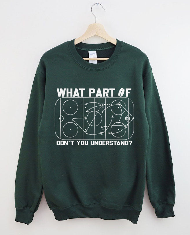 Funny “What Part Of…” Rink Diagram Hockey Sweatshirt