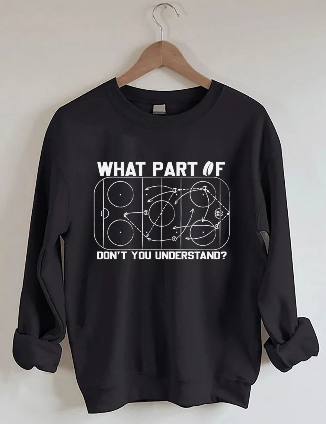 Funny “What Part Of…” Rink Diagram Hockey Sweatshirt