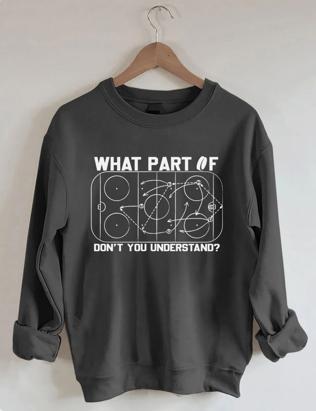 Funny “What Part Of…” Rink Diagram Hockey Sweatshirt