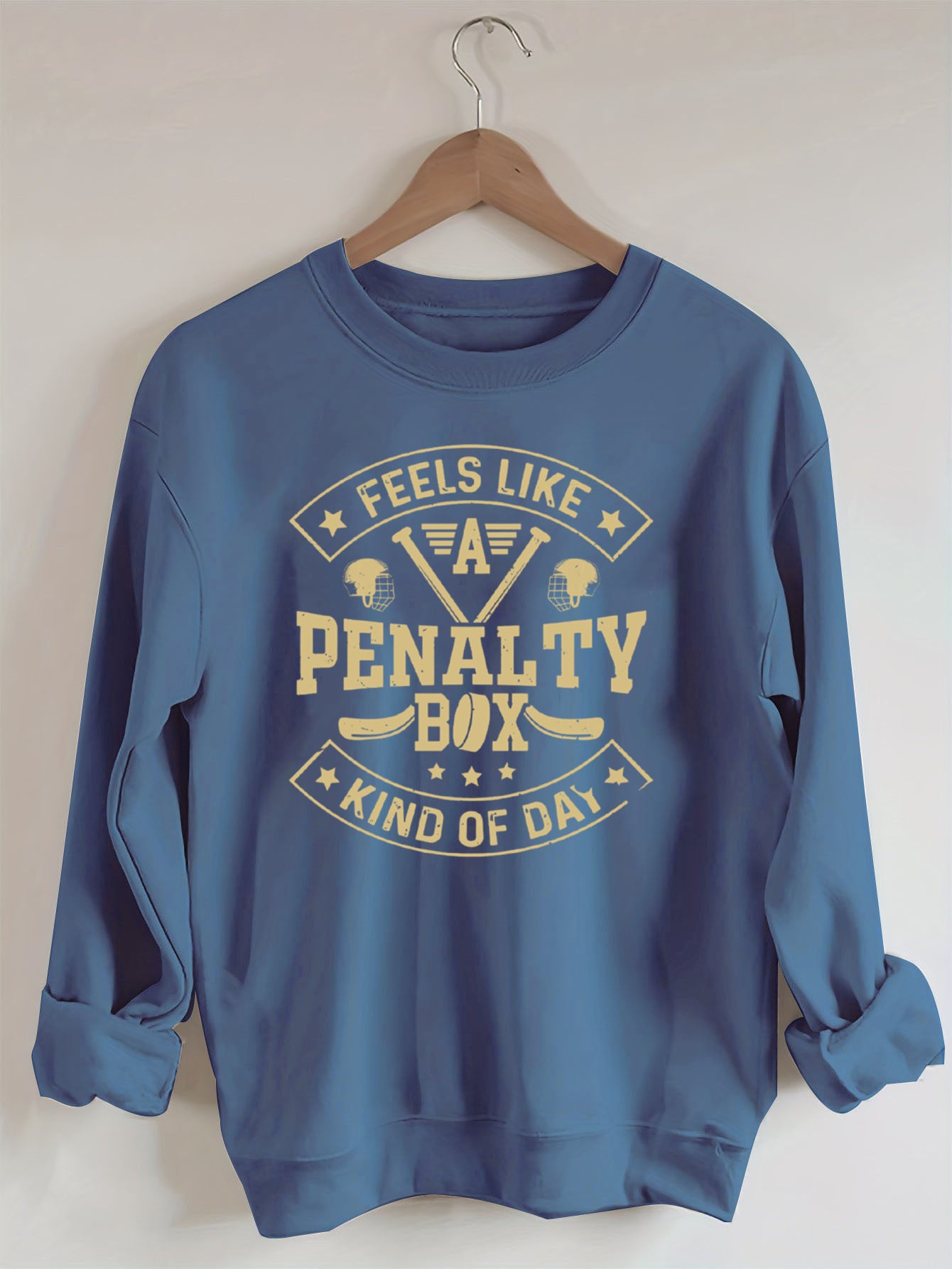 Penalty Box Kind of Day,Hockey Sweatshirt