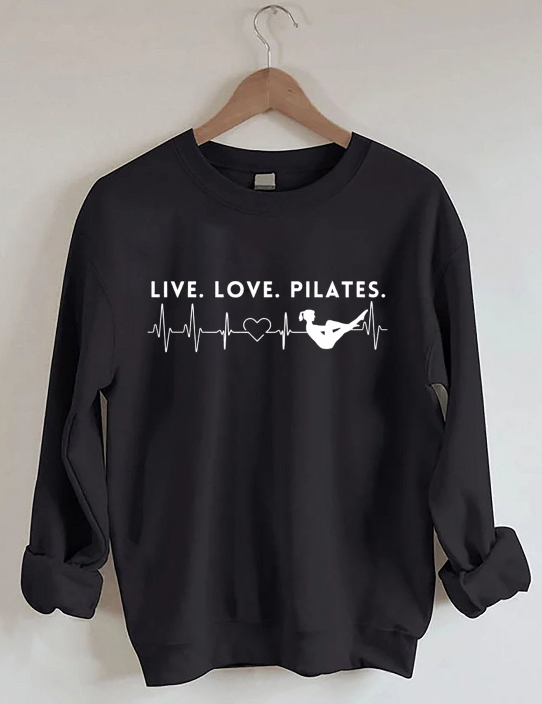 Live. Love. Pilates.Heartbeat Sweatshirt
