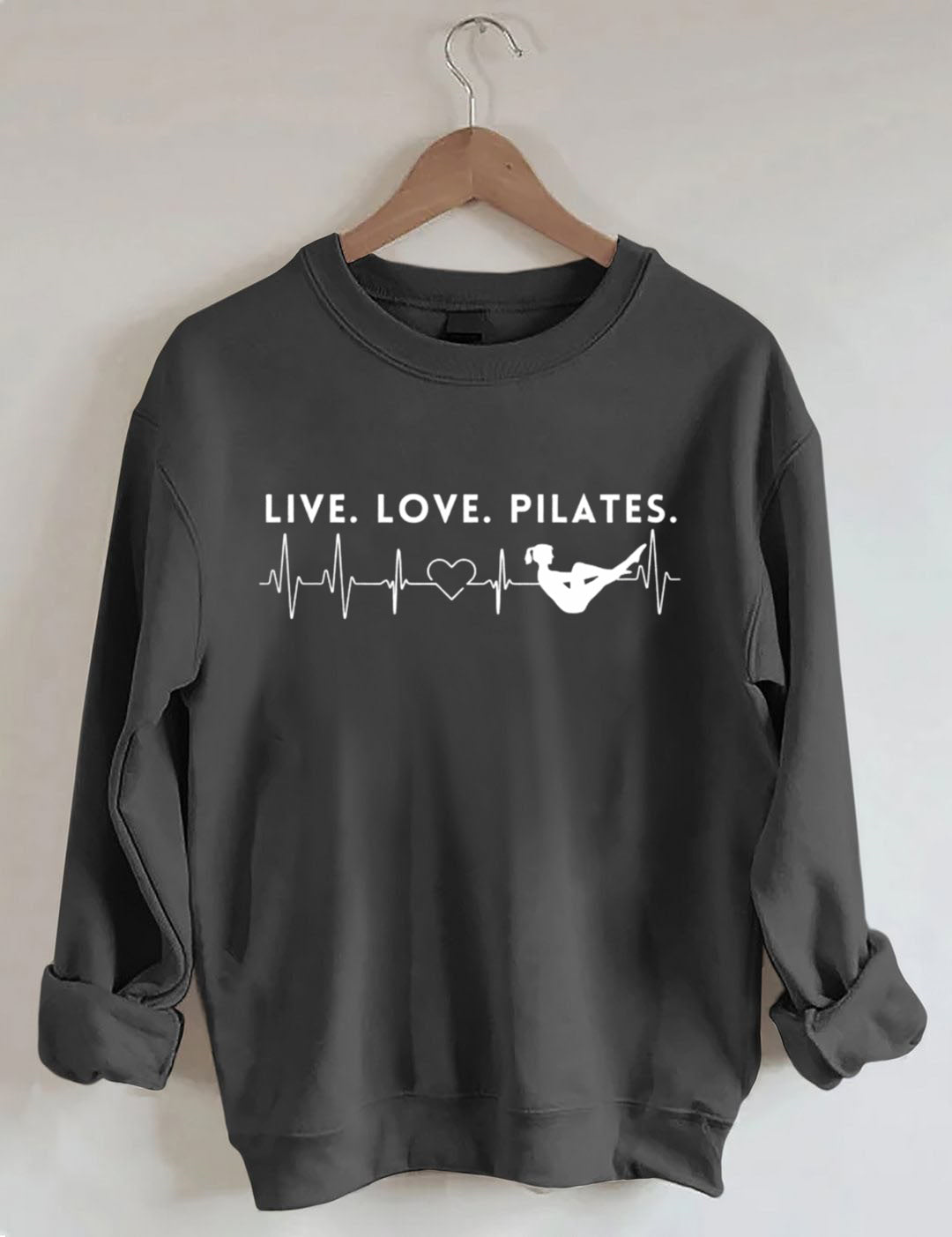 Live. Love. Pilates.Heartbeat Sweatshirt