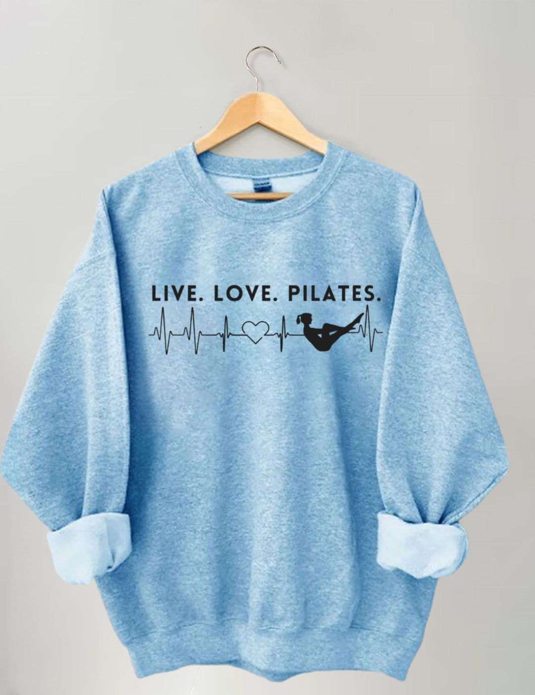 Live. Love. Pilates.Heartbeat Sweatshirt