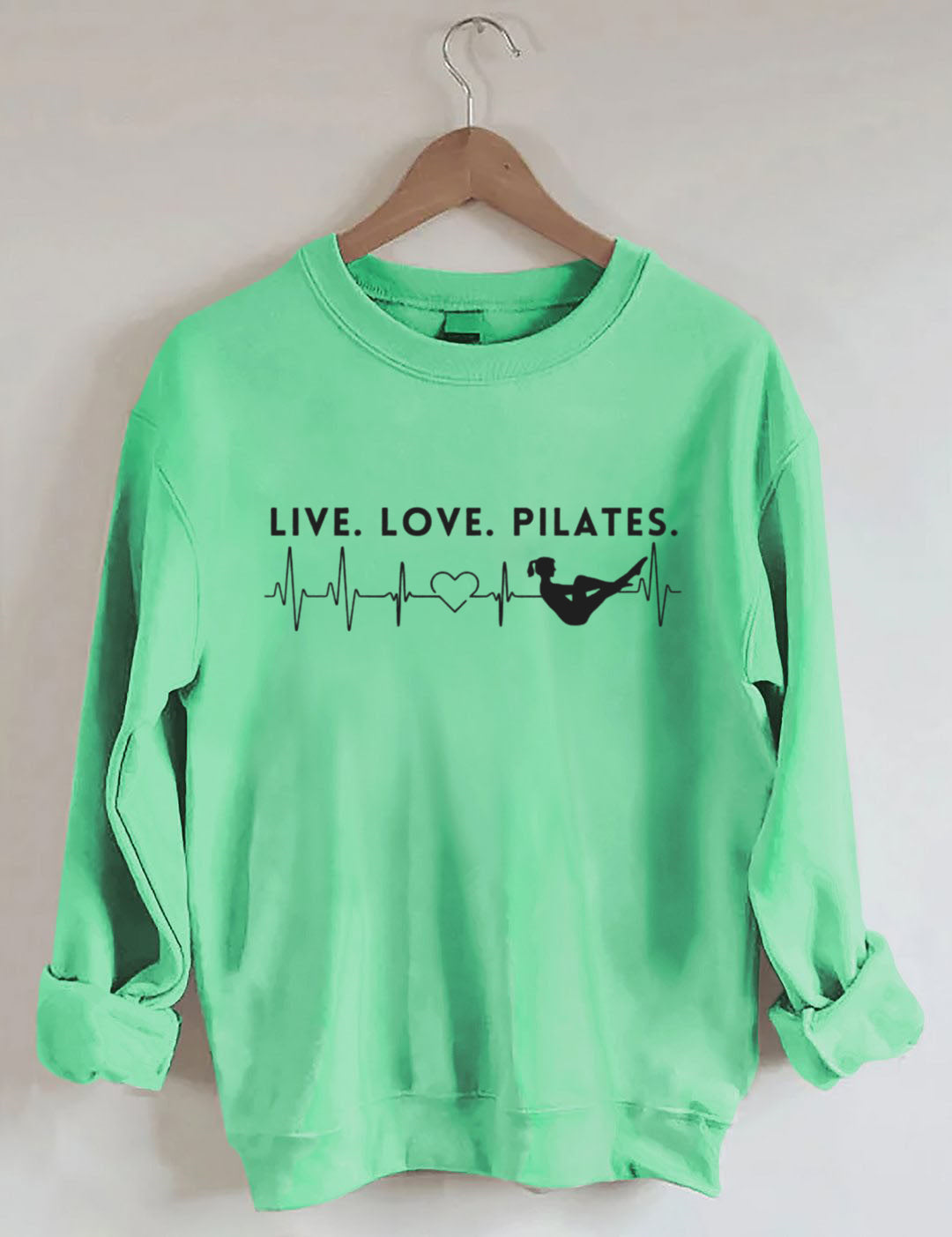 Live. Love. Pilates.Heartbeat Sweatshirt