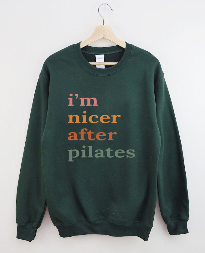 I'm Nicer After Pilates Sweatshirt