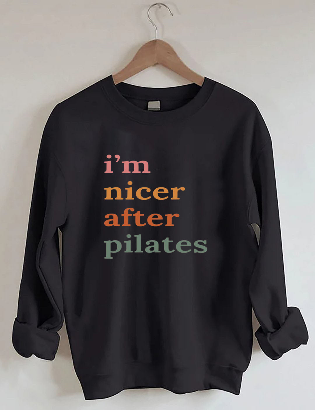 I'm Nicer After Pilates Sweatshirt