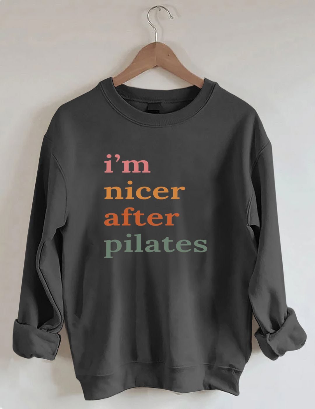 I'm Nicer After Pilates Sweatshirt