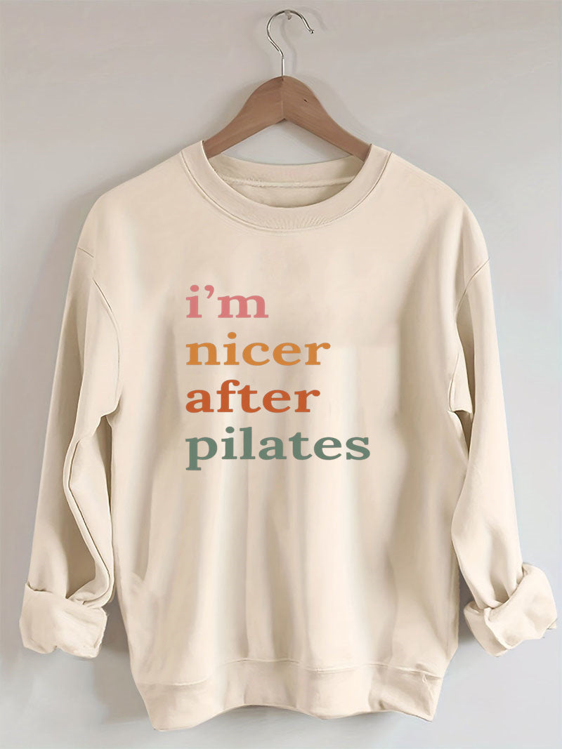 I'm Nicer After Pilates Sweatshirt