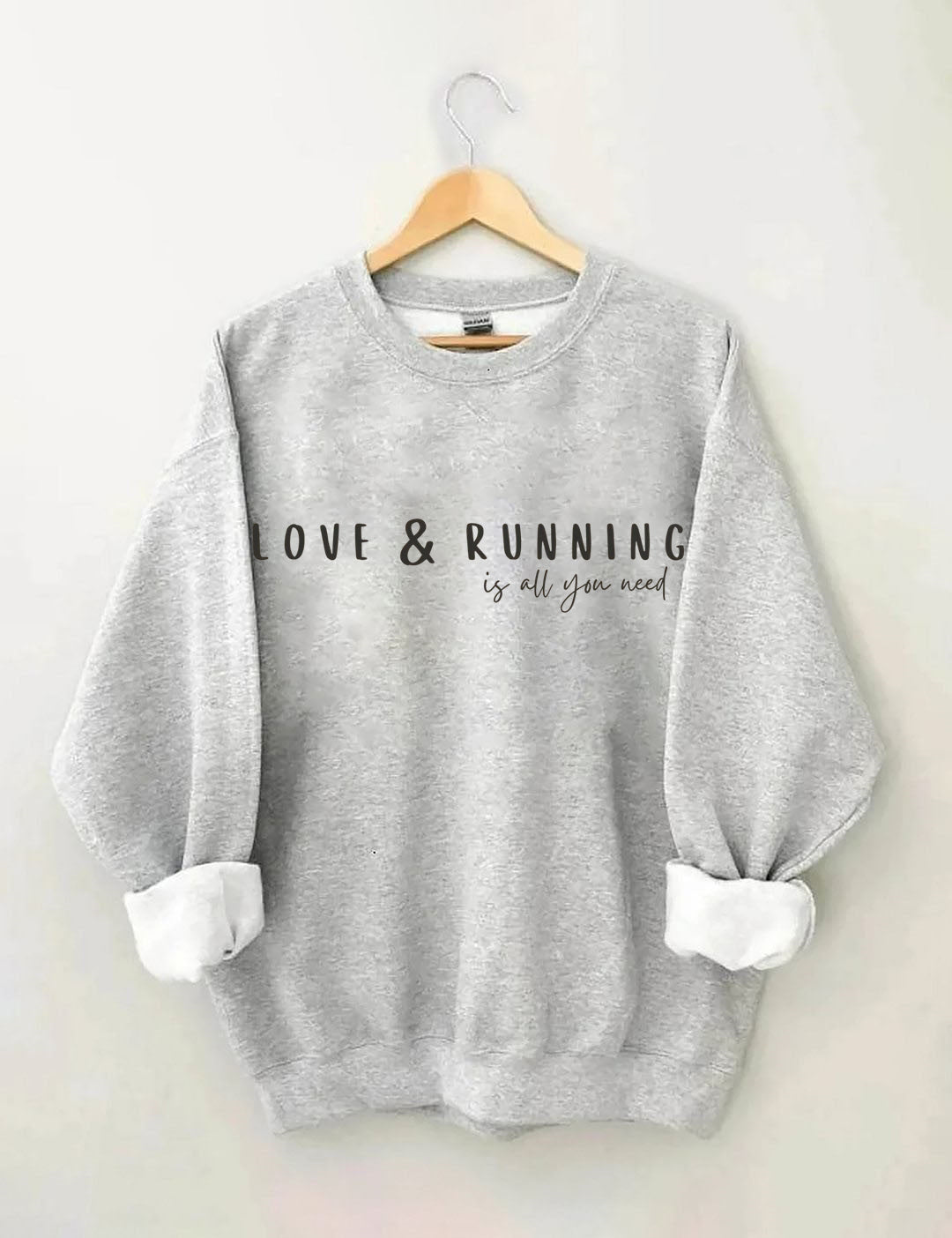 Love & Running Is All You Need Sweatshirt