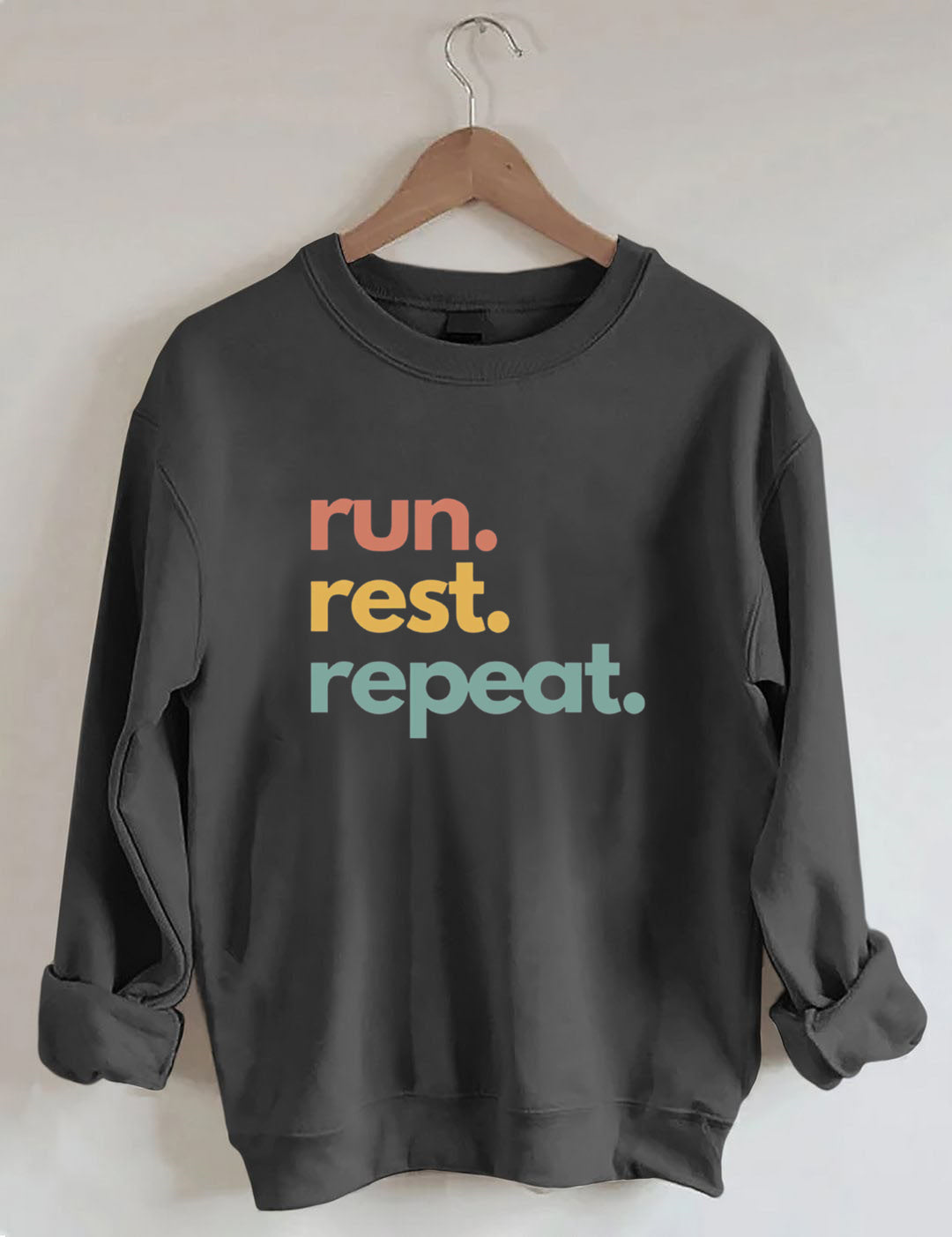Run Rest Repeat Sweatshirt