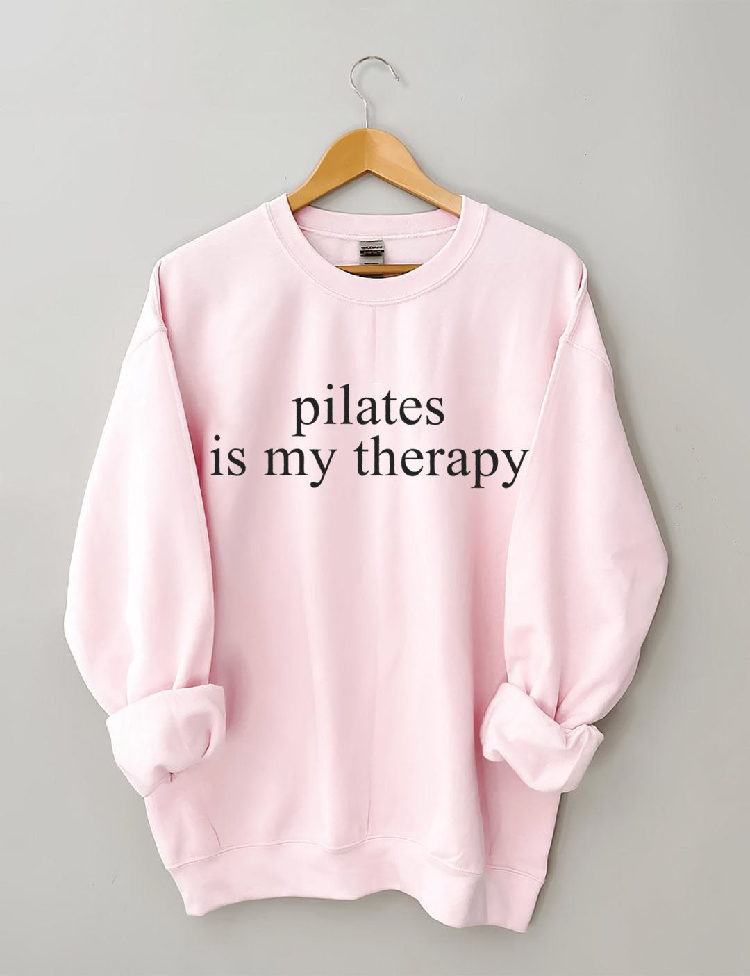 Pilates Is My Therapy Sweatshirt