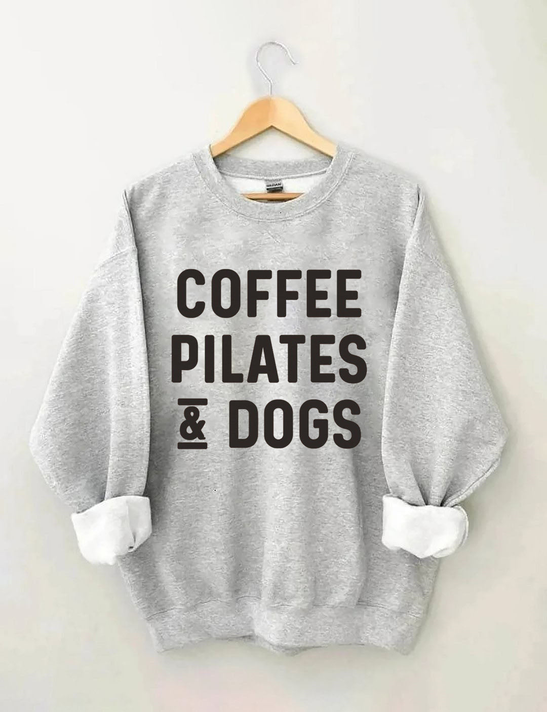 Coffee Pilates And Dogs Sweatshirt