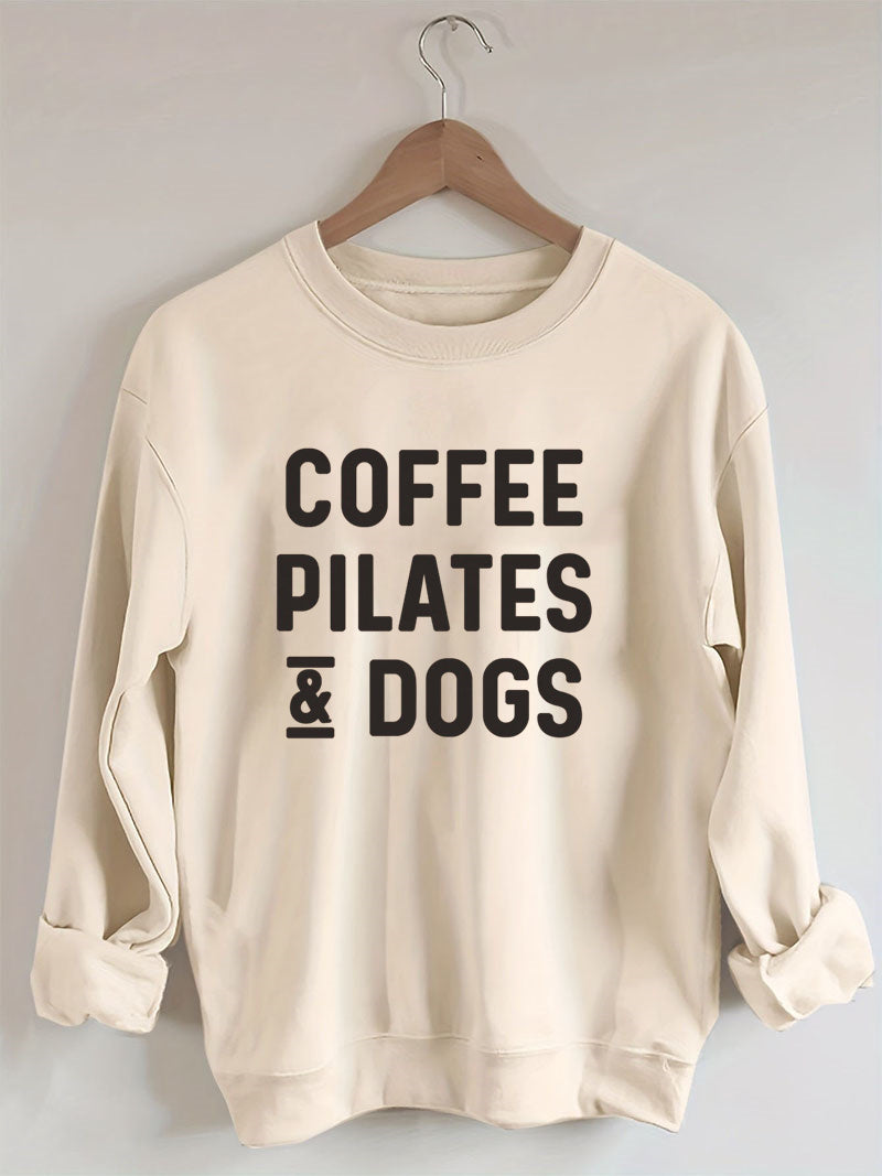 Coffee Pilates And Dogs Sweatshirt