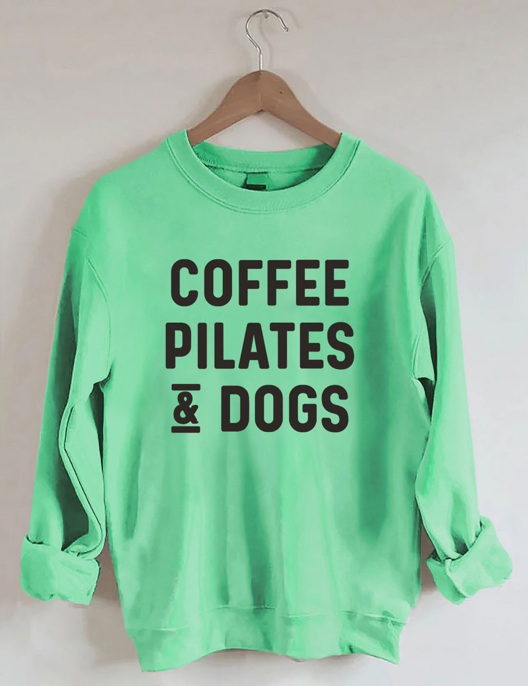 Coffee Pilates And Dogs Sweatshirt