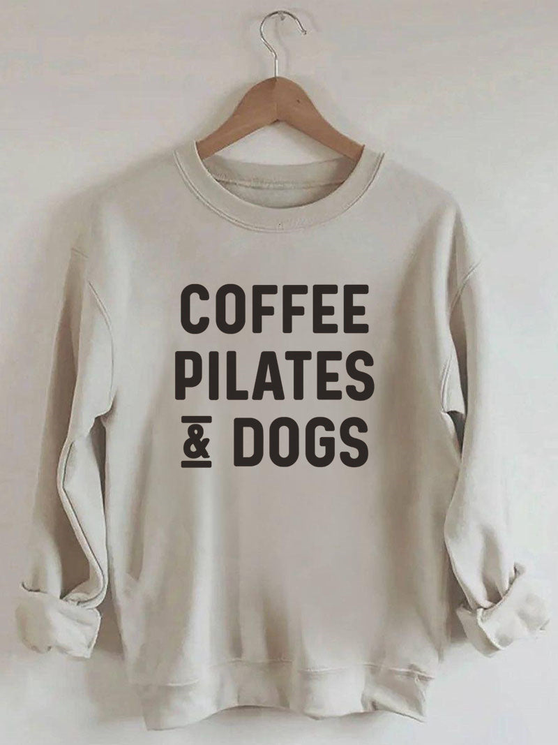 Coffee Pilates And Dogs Sweatshirt