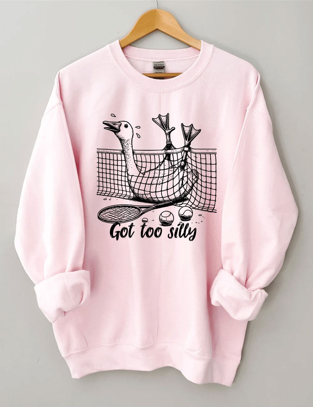 Got Too Silly Goose Funny Tennis Sweatshirt