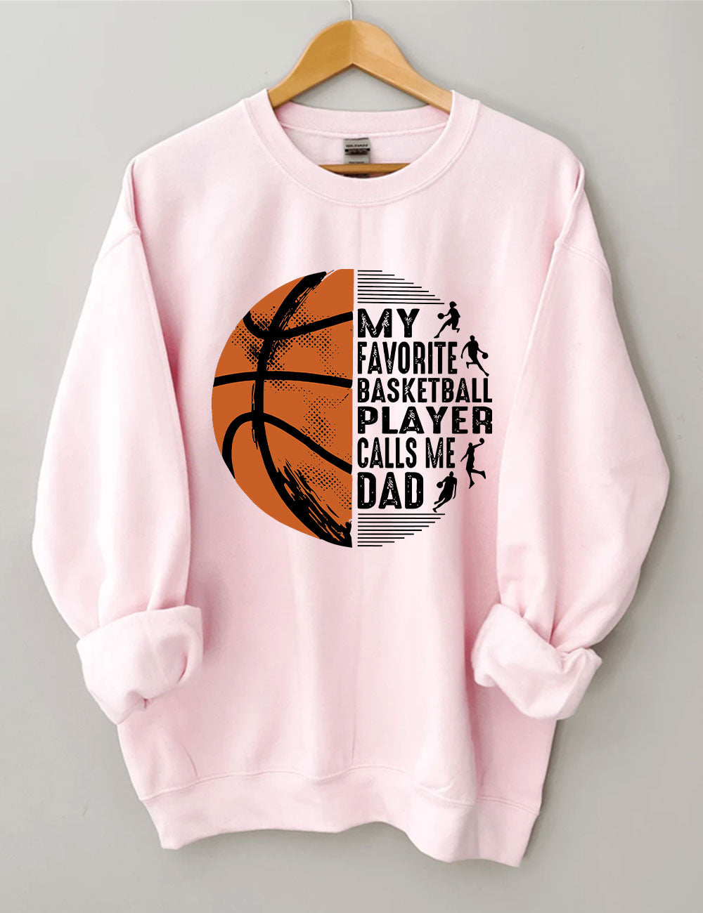 My Favorite Basketball Player Call Me Dad Funny Basketball Sweatshirt