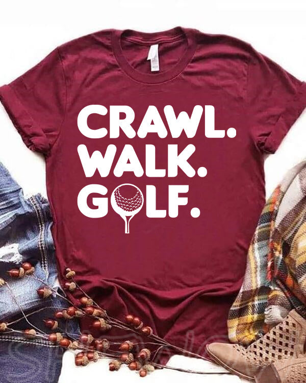 Crawl Walk Golf T-shirt