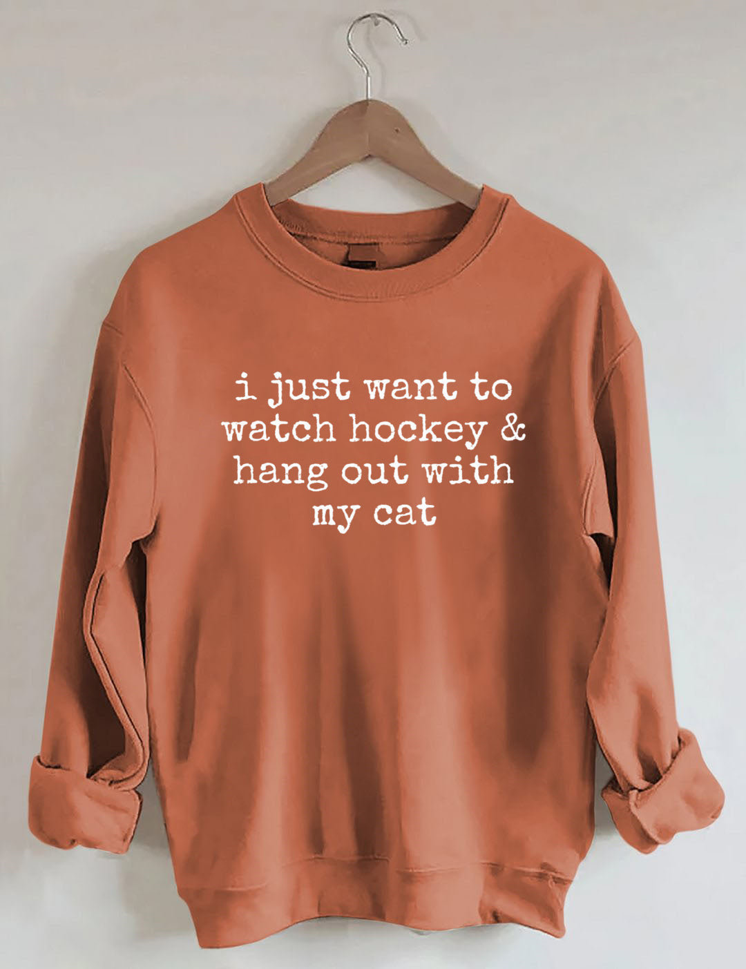 I Just Want to watch hockey and Hang Out Cat Sweatshirt