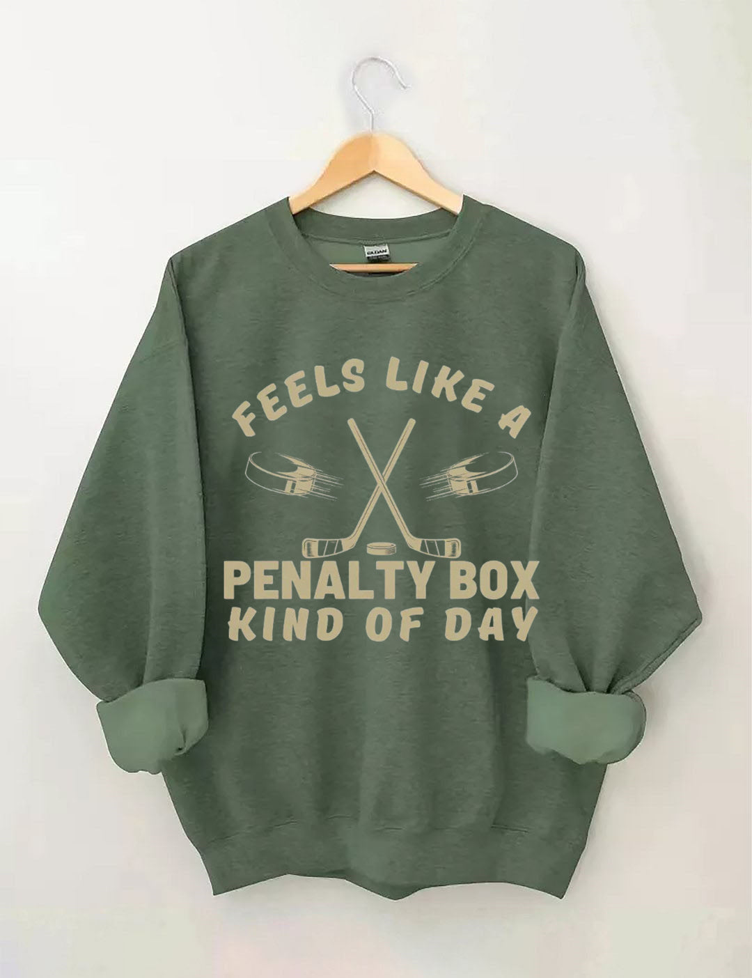 Feels Like a Penalty Box Kind of Day Hockey Sweatshirt