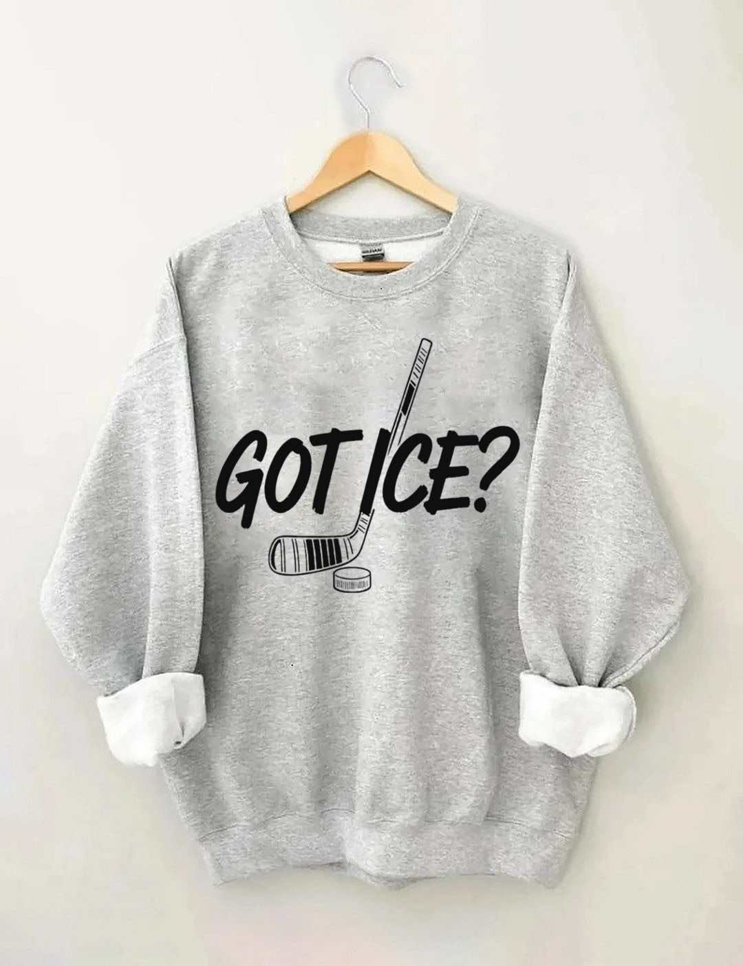 Funny Got Ice Hockey Sweatshirt
