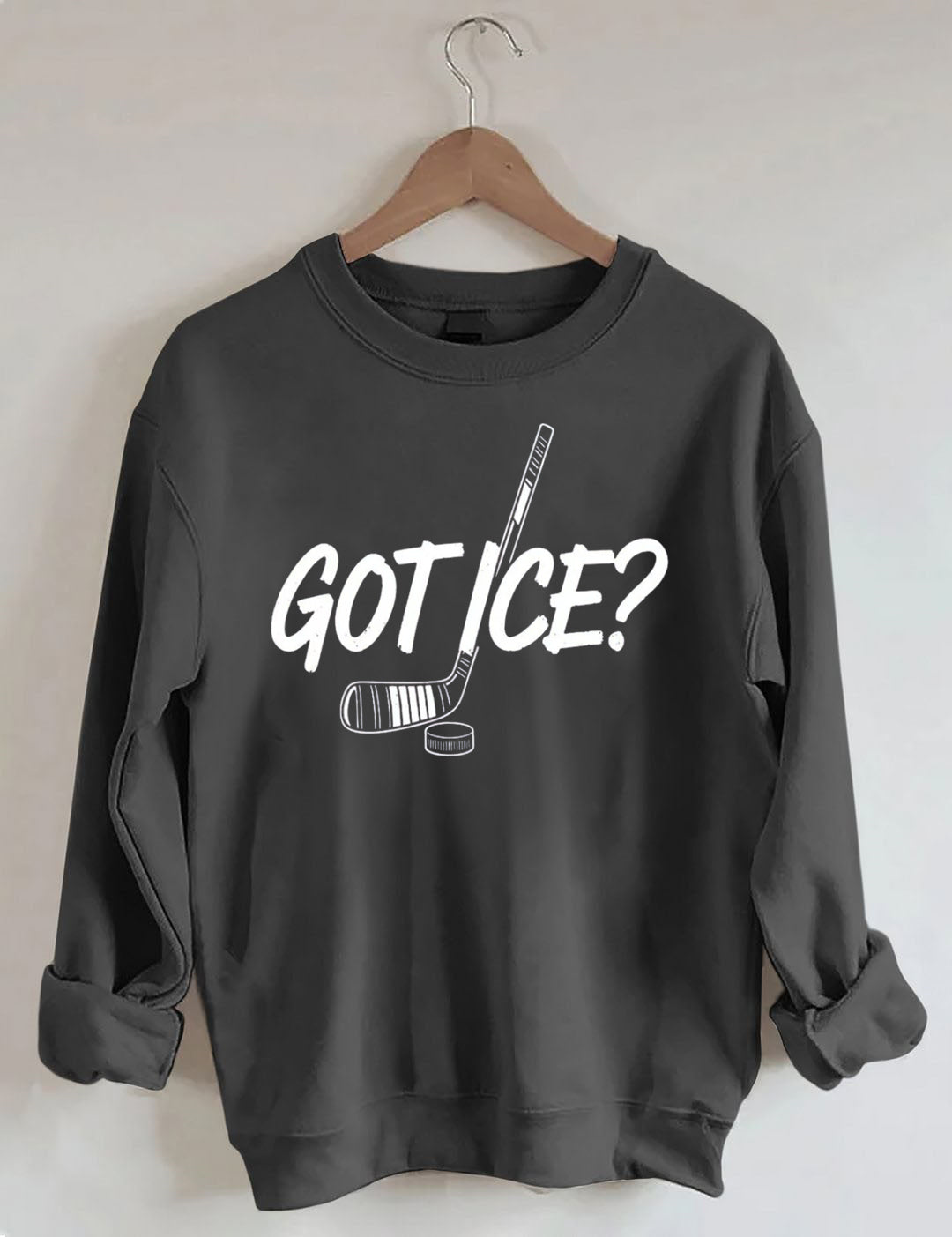 Funny Got Ice Hockey Sweatshirt