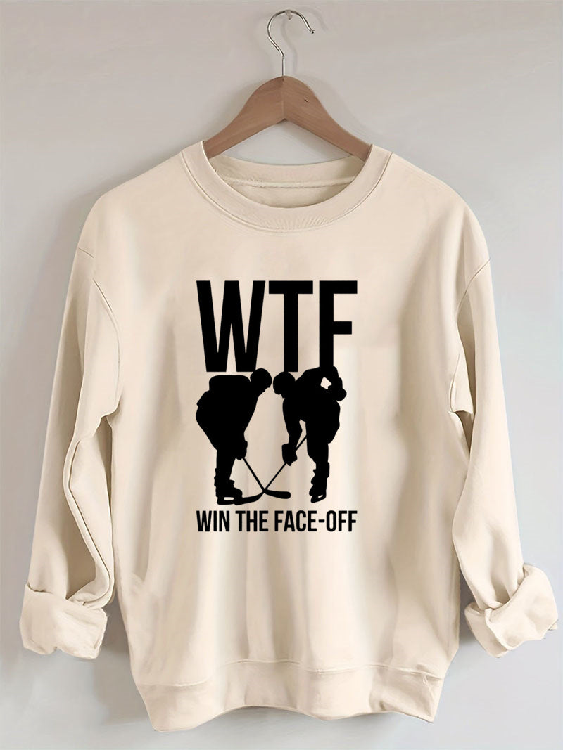 WTF Win The Face-off Hockey Sweatshirt