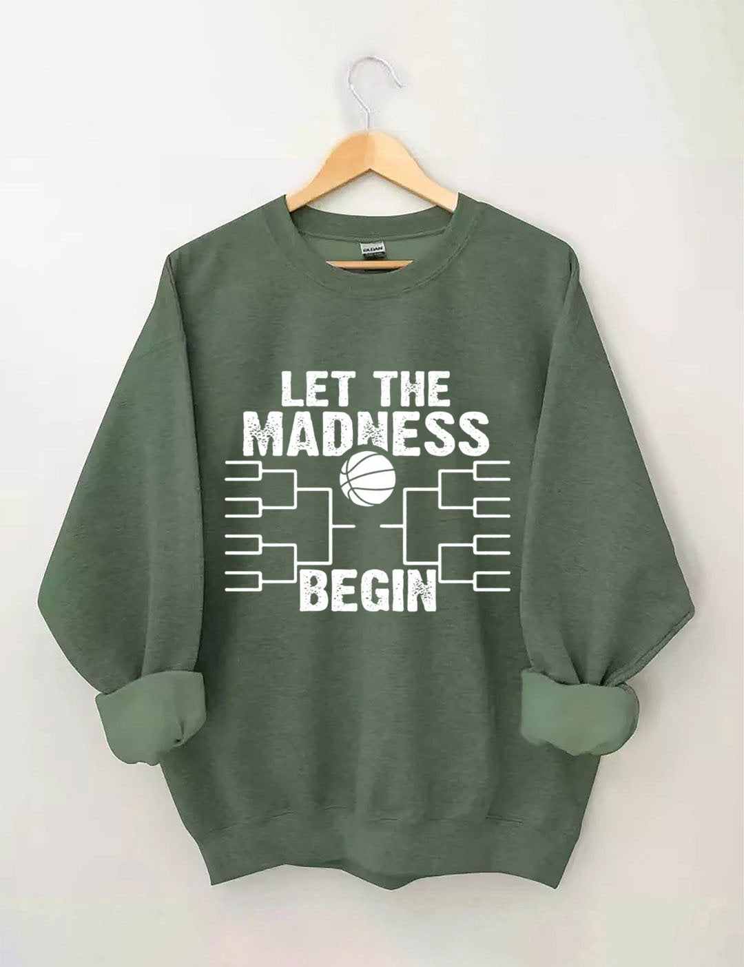 Let The Madness Begin,Basketball Madness Sweatshirt