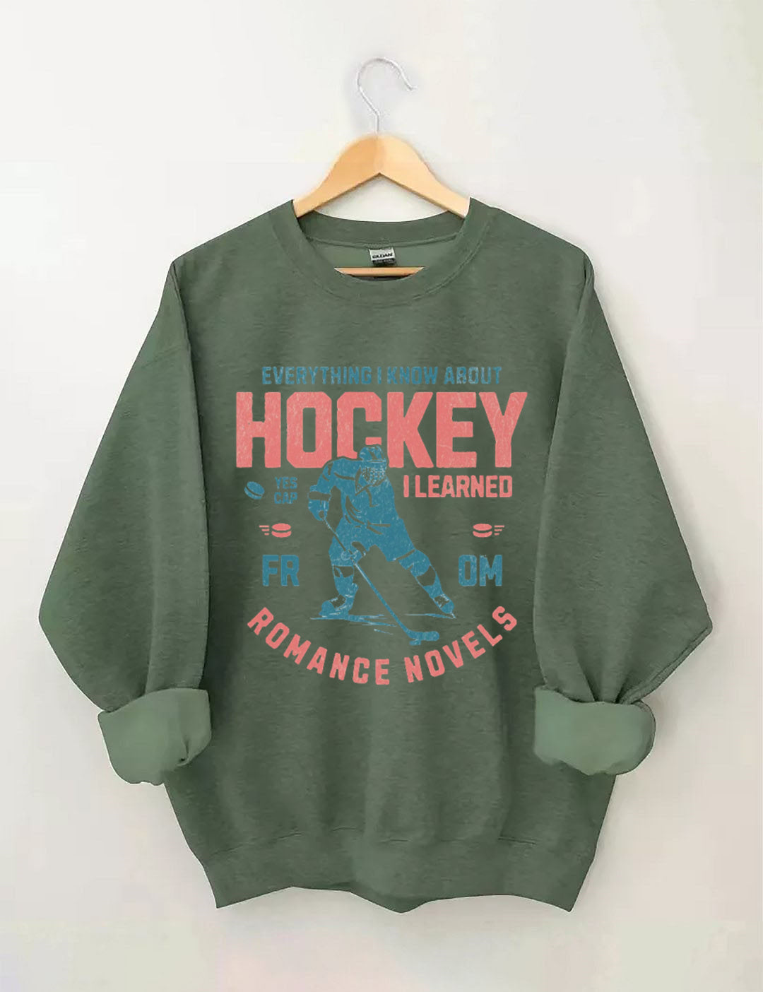Everything I Know About Hockey I Learned from Romance Novels Sweatshirt