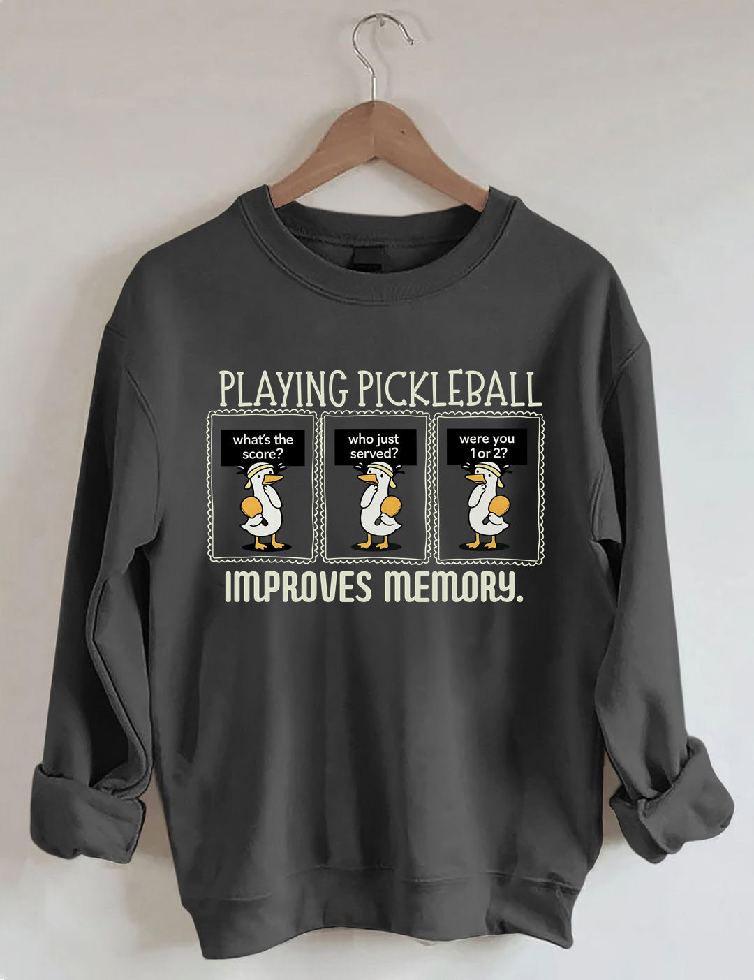 Playing Pickleball Improves Memory Sweatshirt