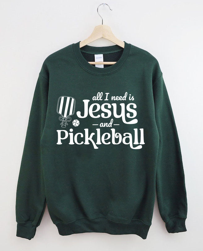 All I Need Is Jesus And Pickleball Sweatshirt