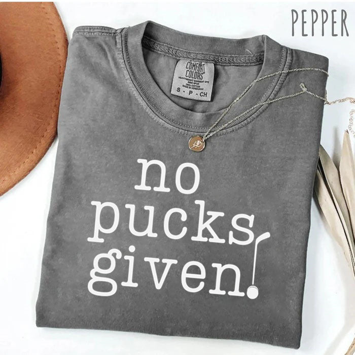 Comfort Colors No Pucks Given Hockey T-shirt