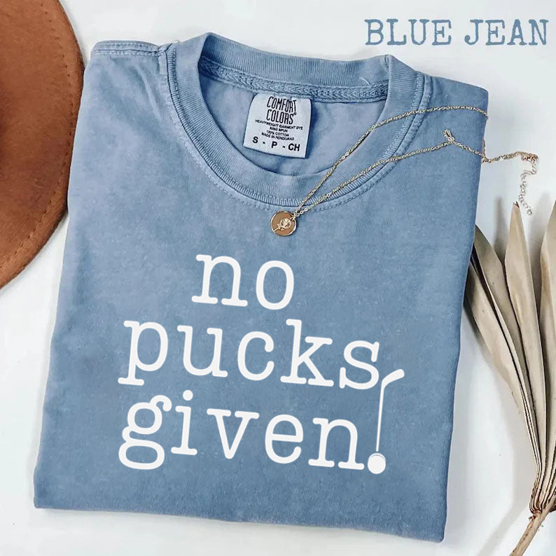 Comfort Colors No Pucks Given Hockey T-shirt