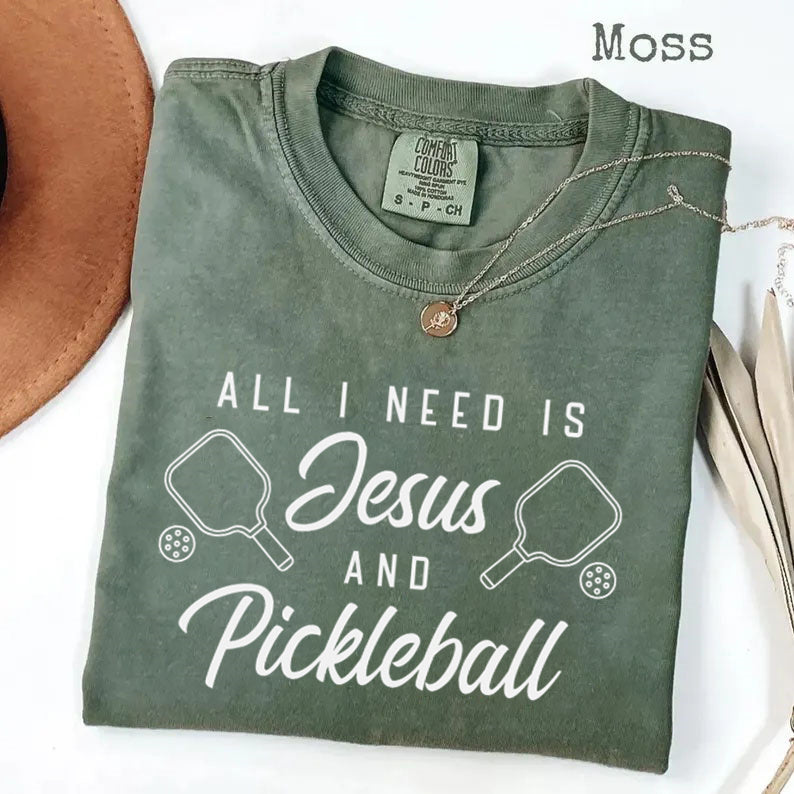 Comfort Colors All I Need Is Jesus And Pickleball T-shirt