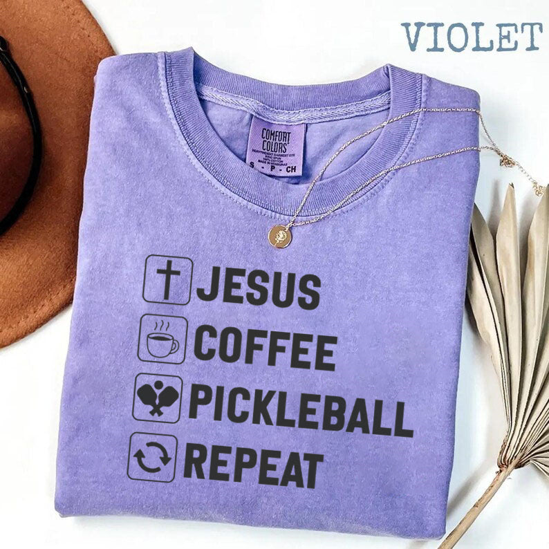 Comfort Colors Jesus Coffee Pickleball Repeat T-shirt