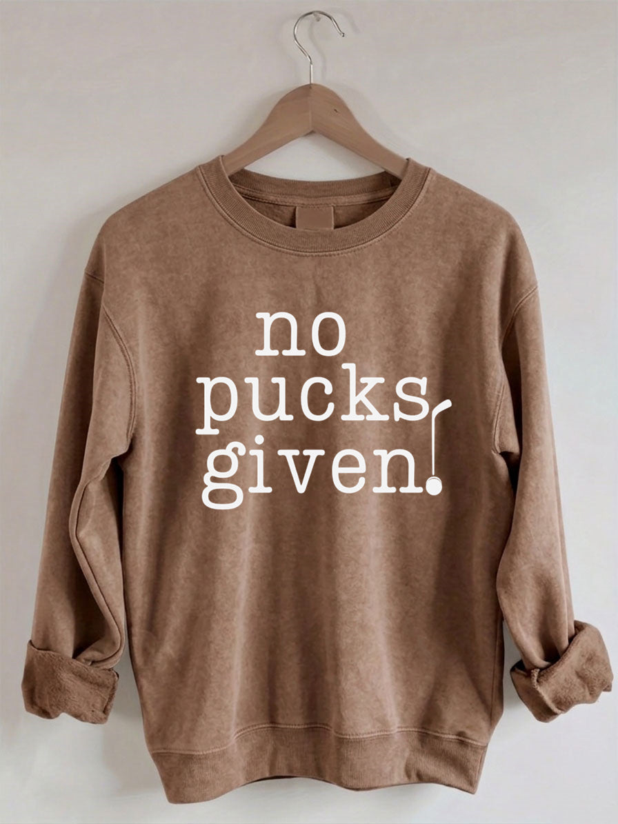Comfort Colors No Pucks Given Hockey Sweatshirt
