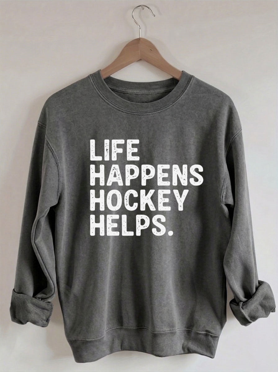 Comfort Colors Life Happens Hockey Helps Sweatshirt