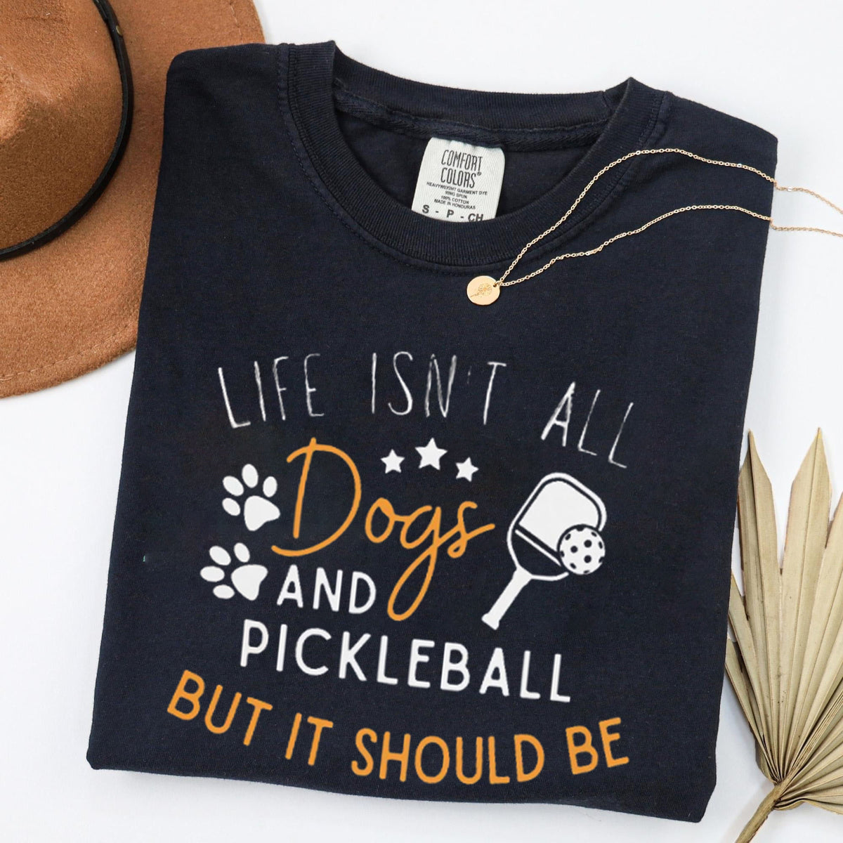 Comfort Colors Life Isn't All Pickleball & Dogs T-Shirt,