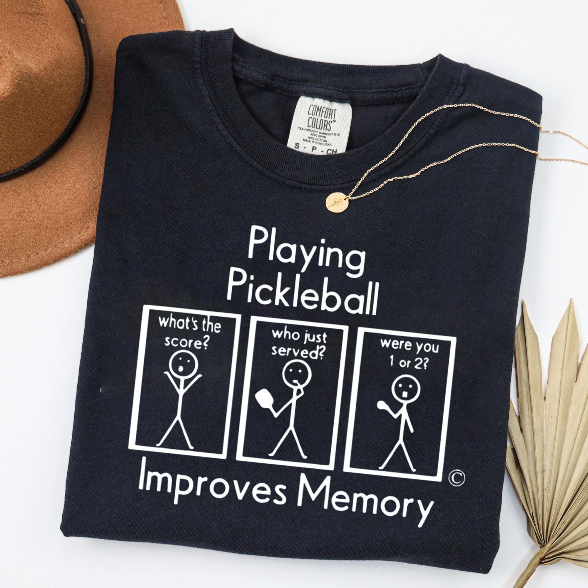 Comfort Colors Playing Pickleball Improves Memory T-Shirt