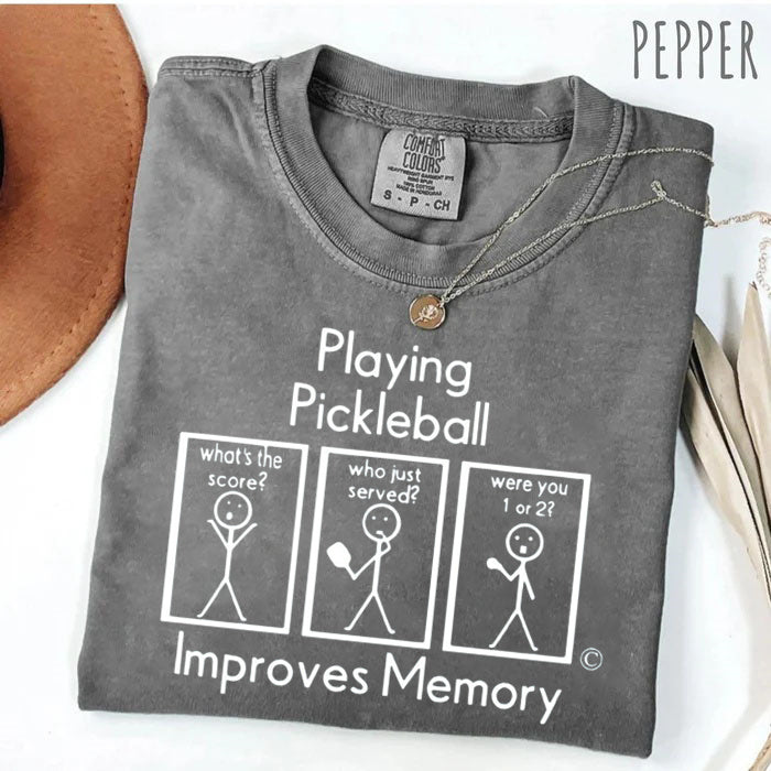 Comfort Colors Playing Pickleball Improves Memory T-Shirt