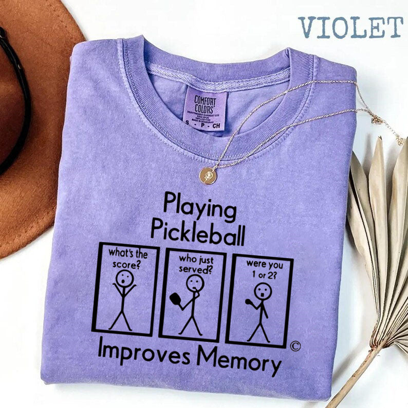 Comfort Colors Playing Pickleball Improves Memory T-Shirt