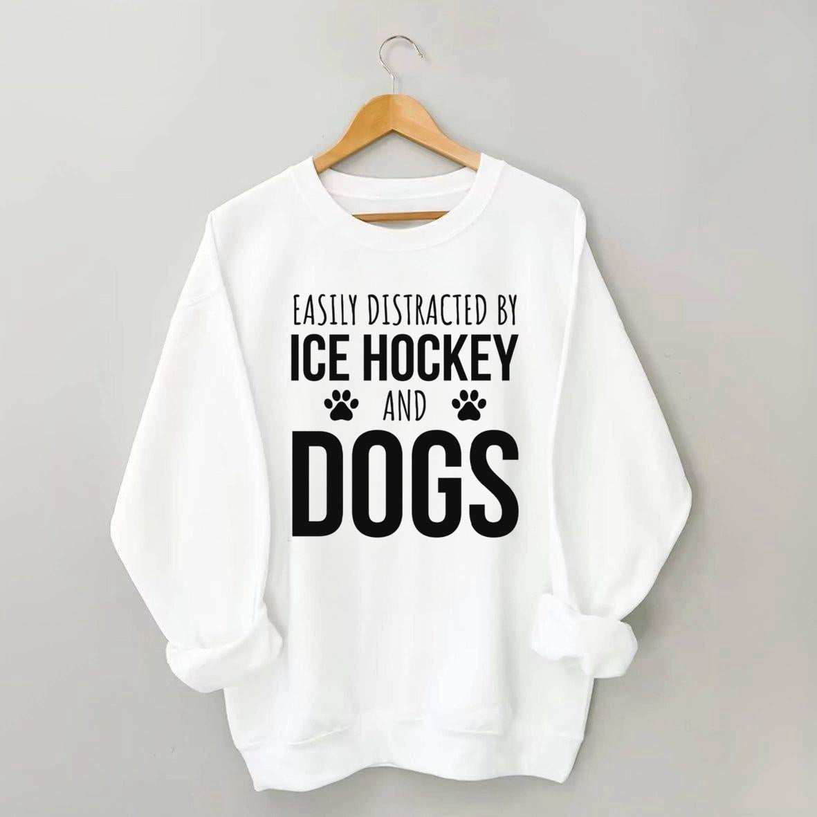 Easily Distracted By Ice Hockey And Dogs Sweatshirt