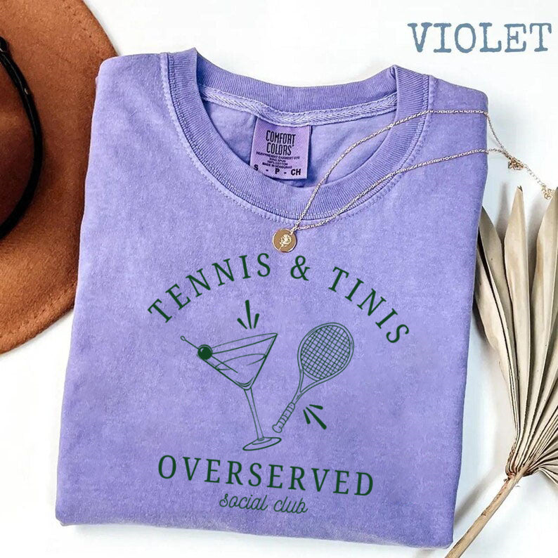 Tennis and Tini Club,Overserved TennisSocial Club,Martini Lover T-Shirt