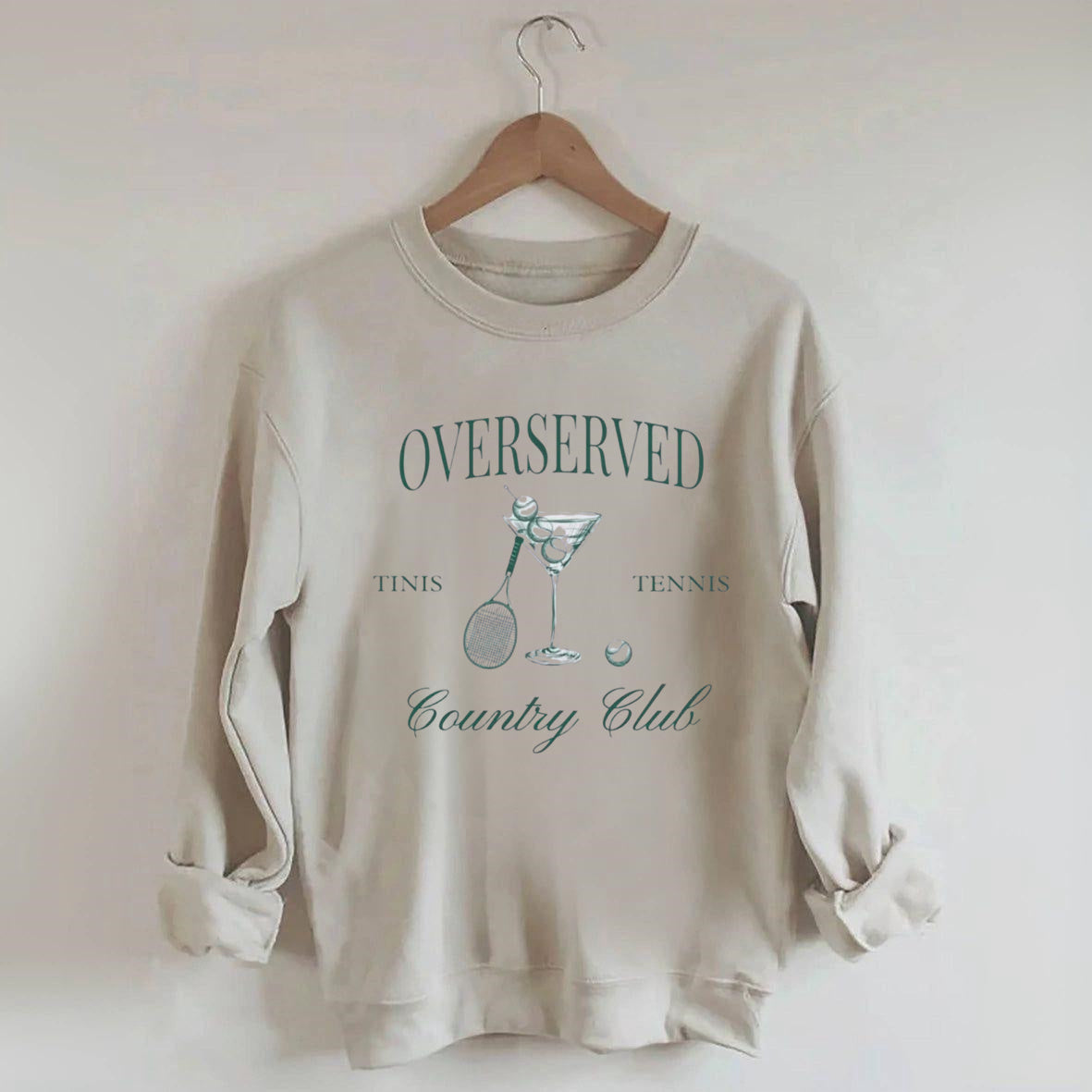 Overserved Country Club,Tinis and Tennis Sweatshirt