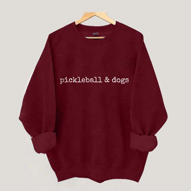 Pickleball and dogs Sweatshirt