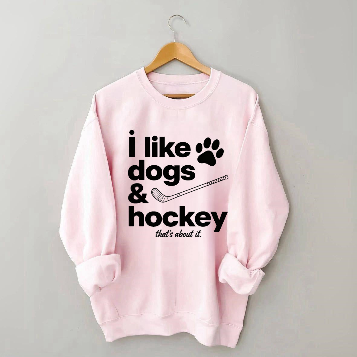 I Like Dogs And Hockey Sweatshirt