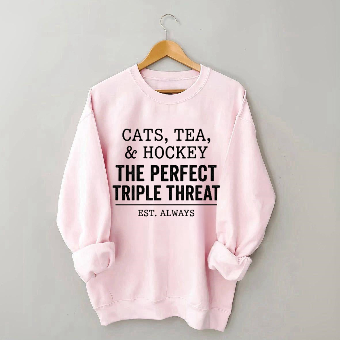 Cats,Tea,&Hockey The Perfect Triple Therea Sweatshirt