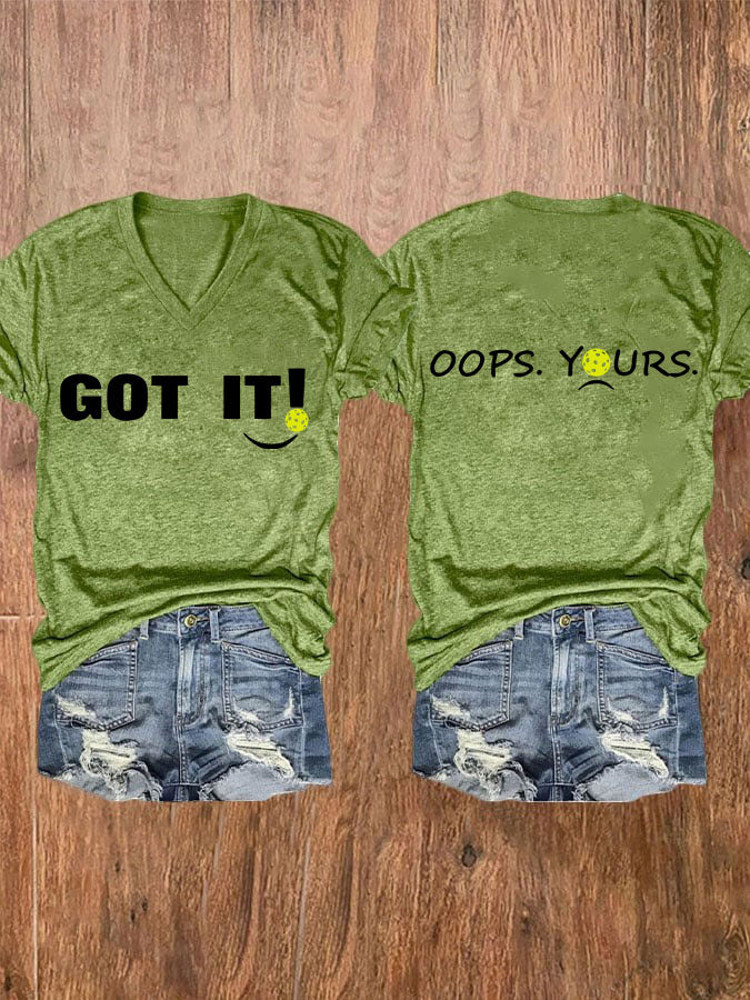 Women's pickleball enthusiast "GOT IT!" printed T-shirt